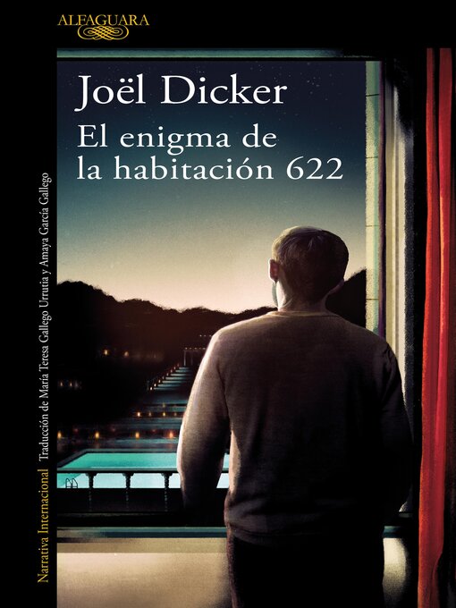 Title details for El enigma de la habitación 622 by Joël Dicker - Available